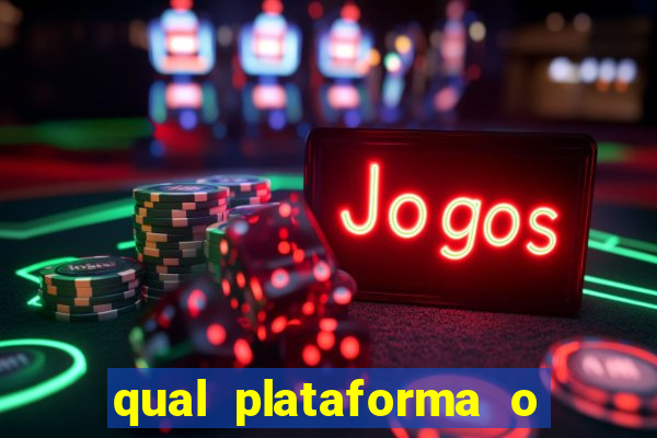 qual plataforma o buzeira joga